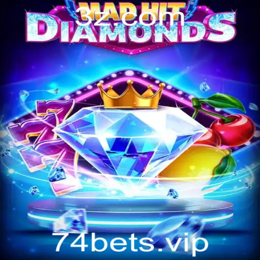 Explorando MadHitDiamonds: Um Mergulho no Jogo e as Novas Tendências com 74 Bet